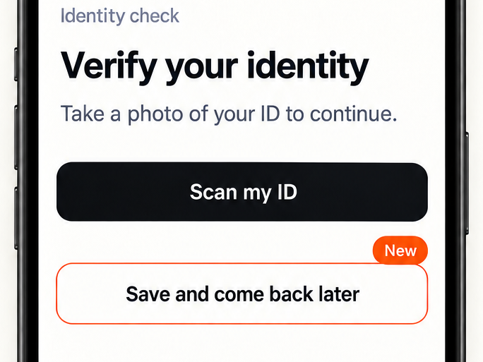 An illustrative identity-check screen highlights the new option to save and come back later.